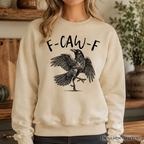 F-CAW-F Gothic Raven Sweatshirt, Snarky Halloween Sweater for Sassy Goths and Crow Lovers